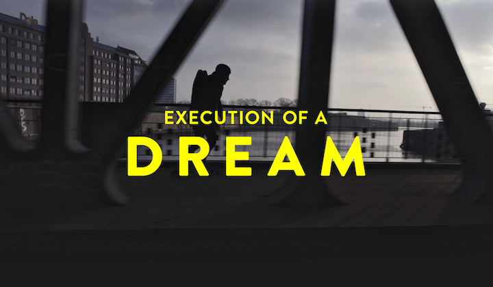 Execution of a Dream Mini Movie